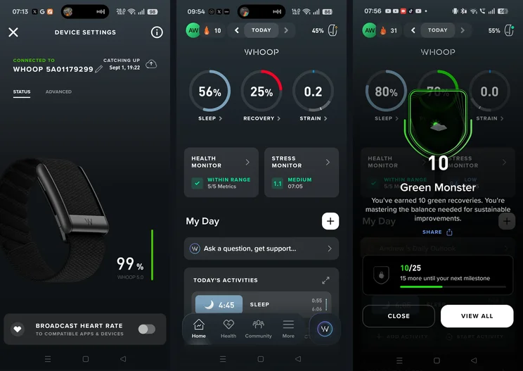 Three WHOOP app screens side by side. Left: Device Settings showing a WHOOP 5.0 band connected with 99% battery. Centre: the Home dashboard with Sleep 56%, Recovery 25% and Strain 0.2, plus Health Monitor and Stress Monitor cards. Right: a &ldquo;Green Monster&rdquo; achievement pop-up for 10 green recoveries, with progress at 10 of 25.